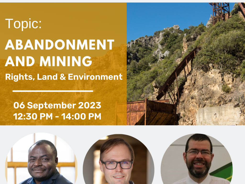 Abandonment and Mining: Right, Land and Environment